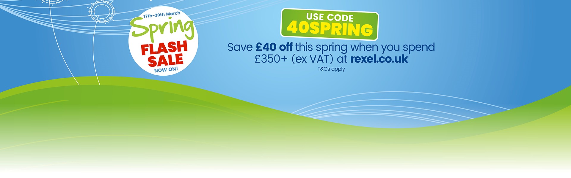 Spring flash sale - get £40 off £350 (ex vat) spend
